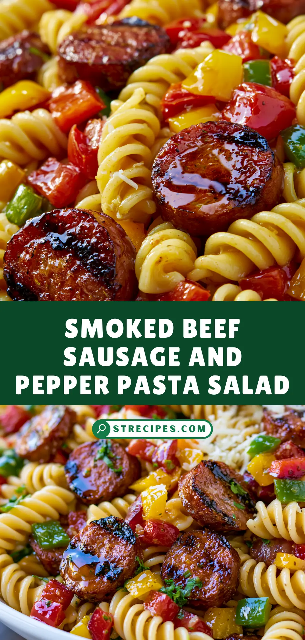 Smoked Beef Sausage and Pepper Pasta Salad — homemade smoked beef sausage pasta salad recipe