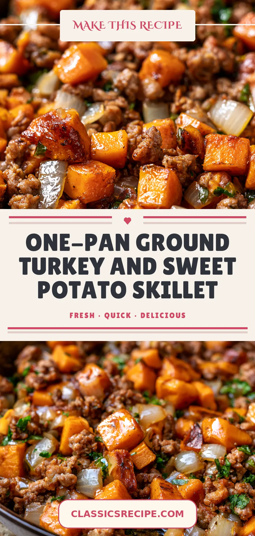 One-Pan Ground Turkey and Sweet Potato Skillet One-Pan Ground Turkey and Sweet Potato Skillet — homemade ground turkey and sweet potato skillet recipe